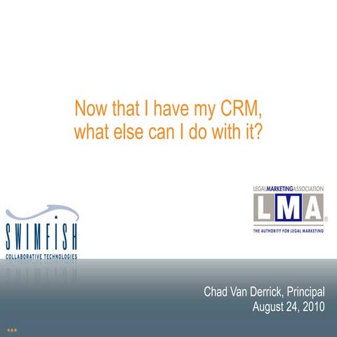 Now that I have CRM, what else can I do with it?