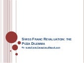 Swiss Franc Revaluation: the Pizza ...