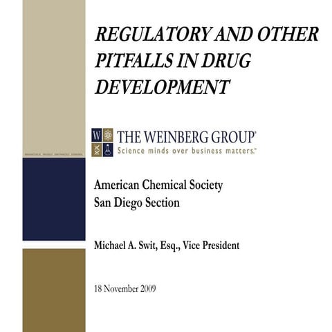 REGULATORY AND OTHER PITFALLS IN DRUG DEVELOPMENT