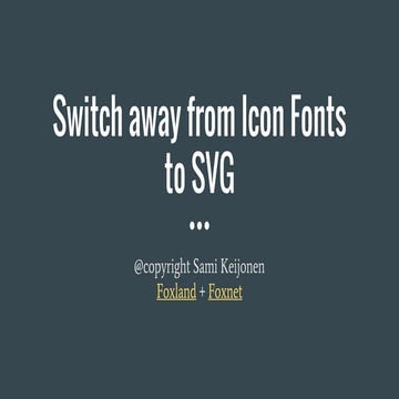 Switch Away from Icon Fonts to SVG