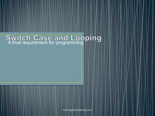Switch case and looping new