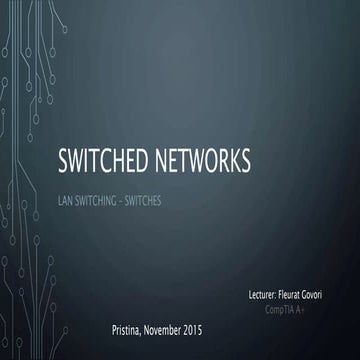 Switched networks (LAN Switching – Switches)