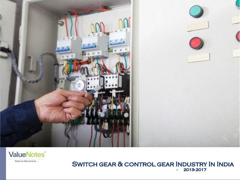 Switch gear & control gear industry in india