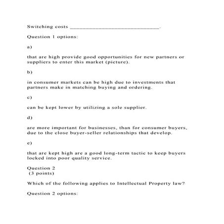 Switching costs ____________________________.Question 1 options.docx