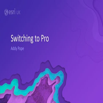 Switching Your Teaching to ArcGIS Pro - Smart Education - Higher - AC18