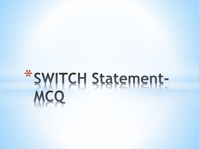 Switch statement  mcq