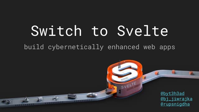 Switch to Svelte | GDSC NIT Silchar | Speaker Session | SvelteKit