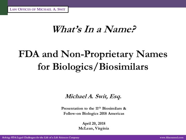 What’s In a Name? FDA and NonProprietary Names for Biologics/Biosim…