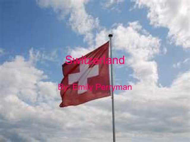 Switzerland powerpoint!!!!