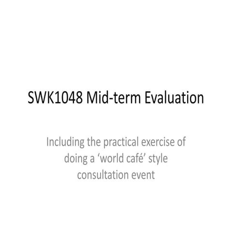 Swk1048 mid term evaluation