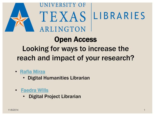 Open Access: Open Access Looking for ways to increase the reach and impact of...