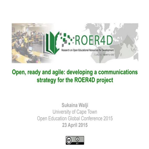 ‘Open, ready and agile’: Developing a communications strategy for the Researc...