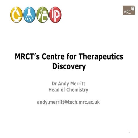 MRCT's Centre for Therapeutics Discovery