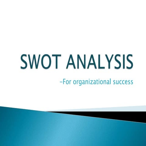 SWAT analysis - strengths, weaknesses, opportunities, and threats