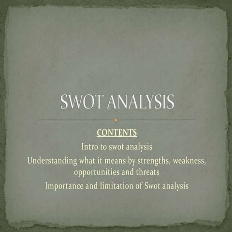 Swot analysis , its importance and limitations