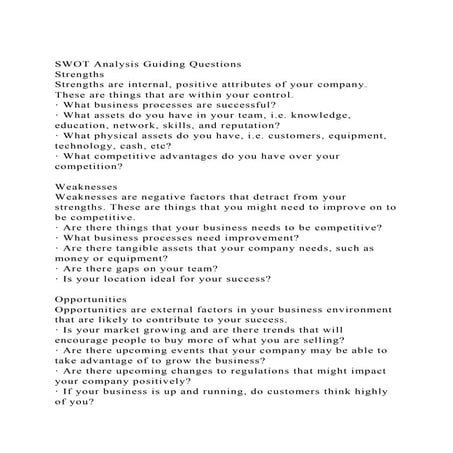 SWOT Analysis Guiding QuestionsStrengthsStrengths are internal.docx