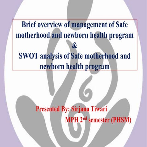 Swot analysis of safe motherhood program of Nepal