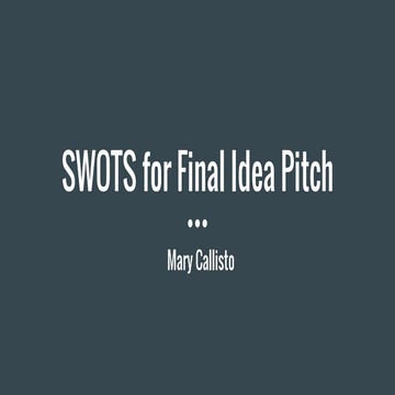 Swots for final idea pitch