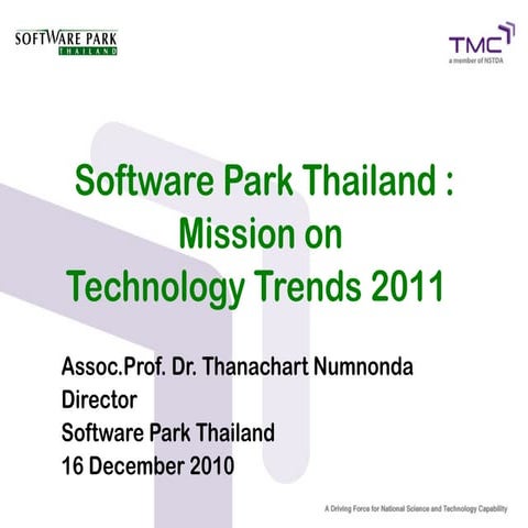 Software Park Thailand : Mission on  Technology Trends 2011 