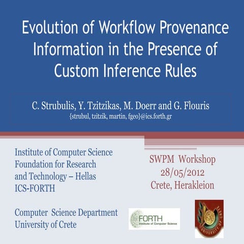 Evolution of Workflow Provenance Information in the Presence of Custom Infere...