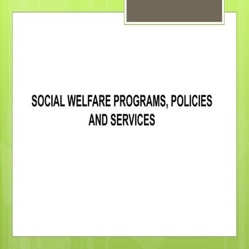 PowerPoint for Social Welfare Policies Programs and Services