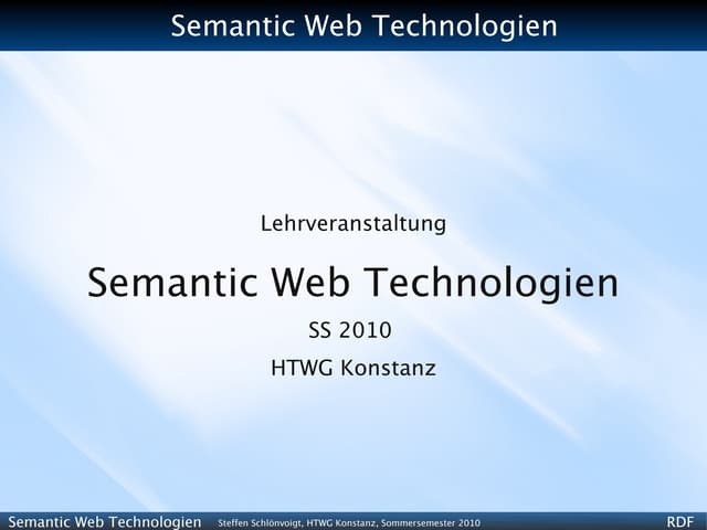 Semantic Web Technologies - SS 2010 - 03 - RDF