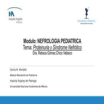 Síndrome Nefrótico por Carlos M. Montaño, Pediatría HAP