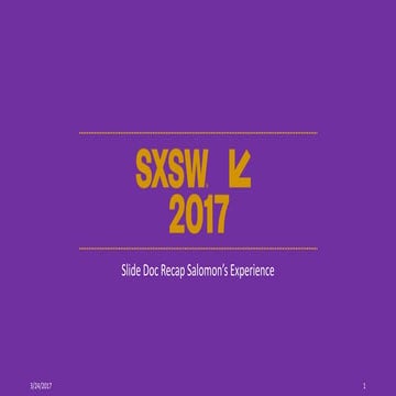 SXSW 2017 Sound Bites and Learnings