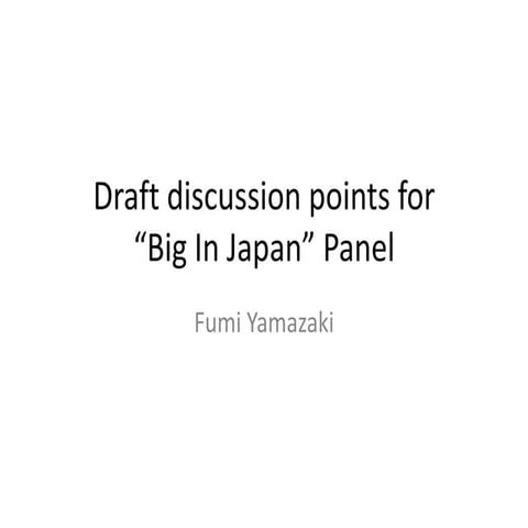 Big In Japan discussion points
