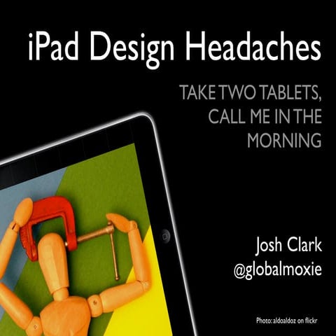 SXSW: iPad Design Headaches (Take Two Tablets and Call Me in the Morning)