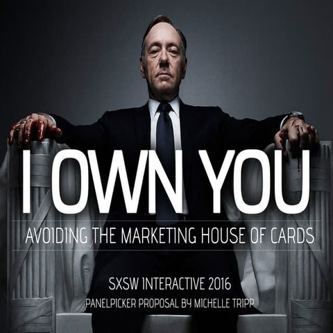 Avoiding the Marketing House of Cards 2016
