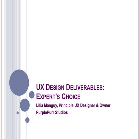 UX Design Deliverables: Expert's Choice | PPT