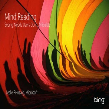Mind Reading - Seeing Needs Users Don't Articulate