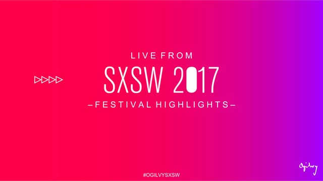 SXSW 2017: Festival Highlights