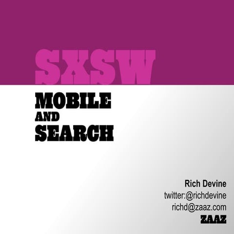 Mobilizing Performance for Search -- SXSW 2011
