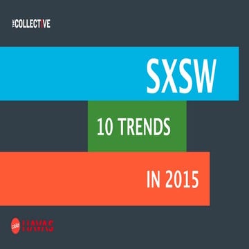 SXSW 2015: 10 Trends from Havas Village