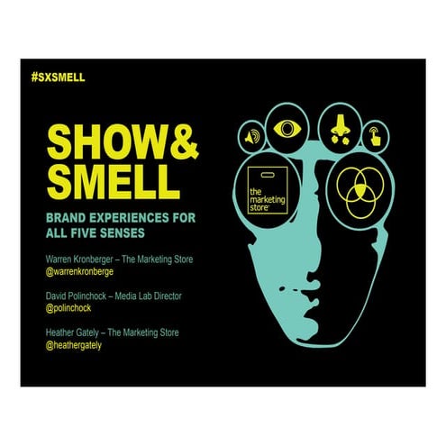 SXSW 2015: Show & Smell | PPTX