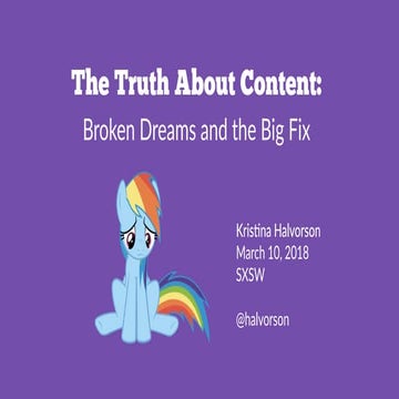 The Truth About Content: Broken Dreams and the Big Fix