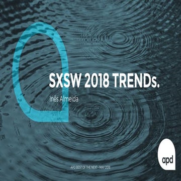 SXSW 2018 trends