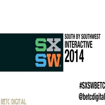 SXSW, the famous digital festival. 