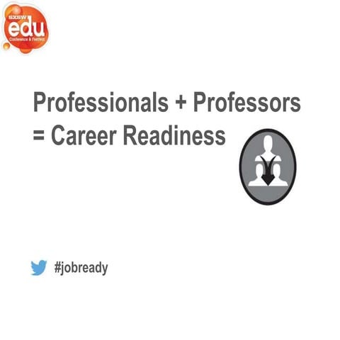SXSW EDU: Professionals + Professors = Career Readiness