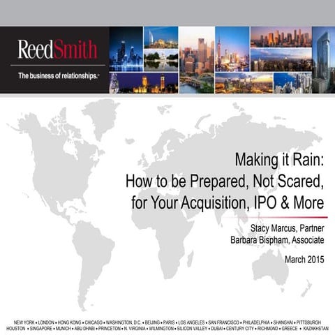 Making it Rain:How to be Prepared, Not Scared, for Your Acquisition, IPO & More