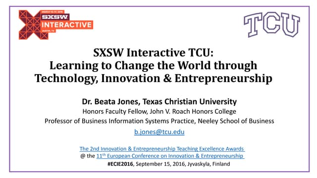 SXSW Interactive TCU: Learning to Change the World through Technology, Innova...