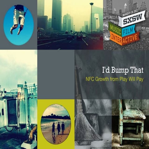 SXSW 2012 - NFC: i'd Bump That 