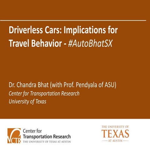 Driverless Cars - Implications for Travel Behavior