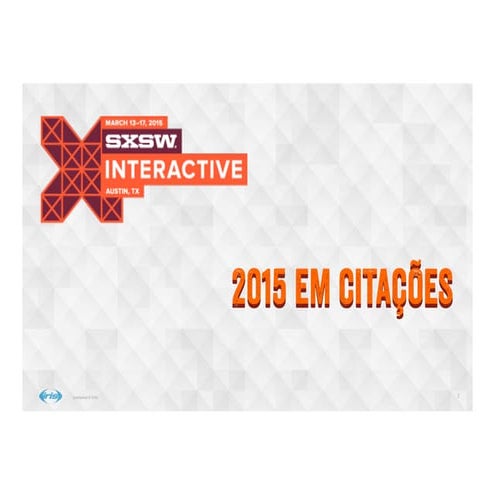 SXSW 2015 em Citações