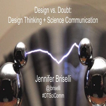 Design vs. Doubt: Design Thinking + Science Communication