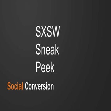 SXSW Social Conversion Preview