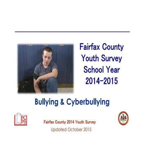 Fairfax County Youth Survey School Year 2014-2015: Bullying and Cyberbullying