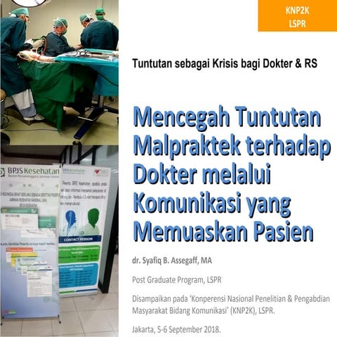 Preventing Malpractice Litigation through Satisfying Communication - Syafiq Assegaff